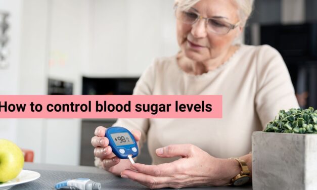 How to control blood sugar levels