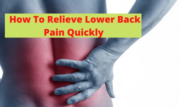 How To Relieve Lower Back Pain Quickly 12 Simple Tips