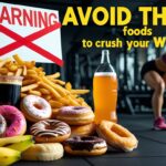 7 Foods You NEED to Avoid Before Your Workout (Save Your Gains!)